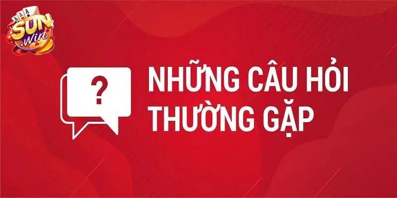 FAQ - Câu hỏi thường gặp về đăng nhập Sunwin